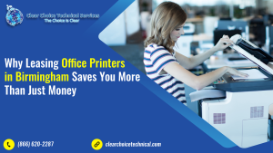 Read more about the article Why Leasing Office Printers in Birmingham Saves You More Than Just Money
