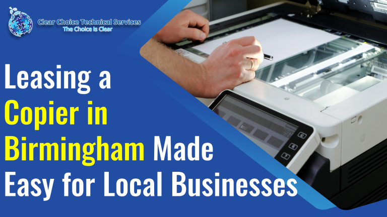 Leasing a Copier in Birmingham Made Easy for Local Businesses